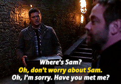 GIFSET - possibly the most Dean thing Dean could say, lol